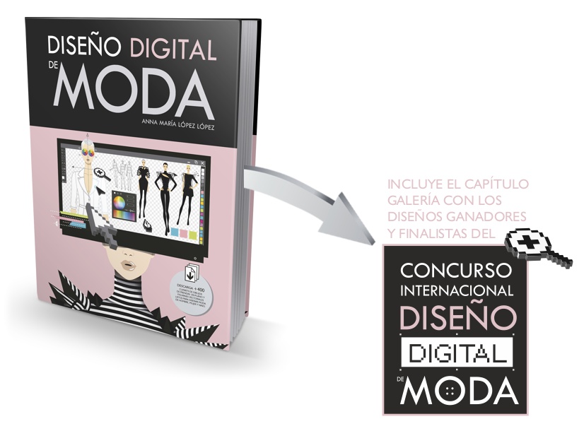 El libro DISEÑO DIGITAL DE MODA donde salen publicados los 3 diseños ganadores y los 15 finalistas del concurso